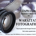 Warsztaty fotograficzne w Porcie Kultury