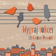 Wyniki kwalifikacji wstępnych 21. Konkursu Piosenki WYGRAJ SUKCES